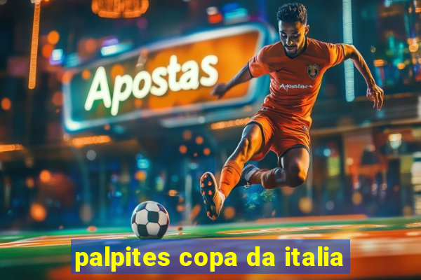 palpites copa da italia